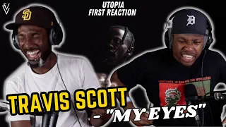 Travis Scott - MY EYES | FIRST REACTION