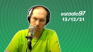 ESTÁDIO 97 - AO VIVO -13/12/21