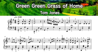 Green Green Grass of Home -Piano Music Sheet -  : Tom Jones by  SangHeart  Play