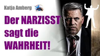 Der Narzisst sagt die Wahrheit!