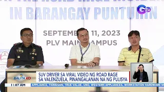 SUV driver sa viral video ng road rage sa Valenzuela, pinangalanan na ng pulisya | BK
