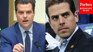 ‘Hunter Biden Is Compromised’: Matt Gaetz Grills DOJ Official On The President’s Son