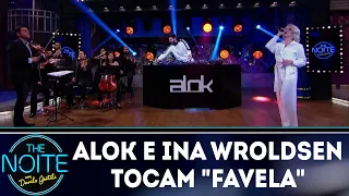 Alok e Ina Wroldsen tocam "Favela" | The Noite (21/09/18)