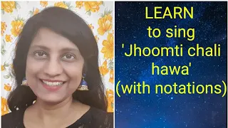 #17 | HOW TO SING Jhoomti chali hawa | RAAG SOHNI | Bollywood singing lesson