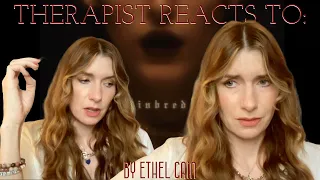 Therapist Reacts To: Inbred by Ethel Cain *trigger warning - please use discretion - SA discussed"