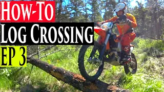Enduro Riding Tips Series EP 3 | How To Cross Logs Log Crossing Enduro Lessons