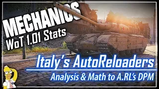 MECHANICS 🔧 AutoReloaders - Analysis & Math to A.RL's DPM || World of Tanks