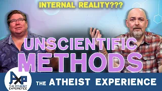 An Internal Method To View Reality | Todd-CO | The Atheist Experience 25.07