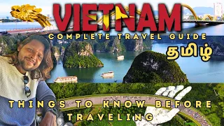 HOW TO TRAVEL VIETNAM - The ONLY guide you'll need in 2023! COMPLETE ITINERARY in TAMIL 4K