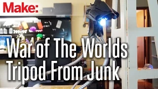 Build a War of The Worlds Tripod From Junk