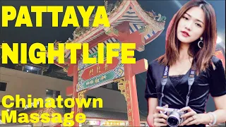 Chinatown Pattaya Thailand Nightlife, Restaurants Massage Soapies & More