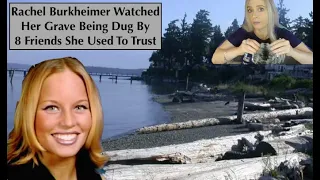 Rachel Burkheimer Watched Her Grave Being Dug By Friends She OnceTrusted | Whispered True Crime