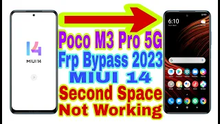 Poco M3 Pro 5G MIUI 14 Frp Bypass/Second Space Not Show |New Trick 2023| Reset Frp Lock 100% Working