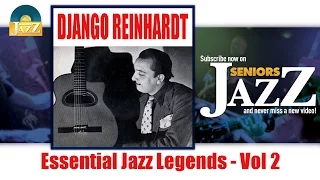 Django Reinhardt - Essential Jazz Legends Vol 2 (Full Album / Album complet)