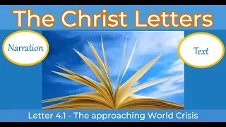 The Christ Letters, Letter 4.1 - The approaching world crisis