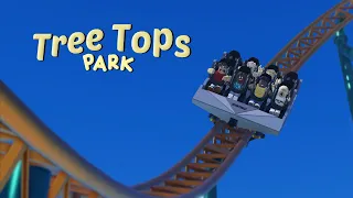 Tree Tops Theme Park - The Best Day Ever! (Roblox)