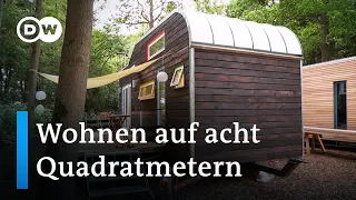 Tiny Houses: Notbehelf oder bewusste Entscheidung? | DW Nachrichten