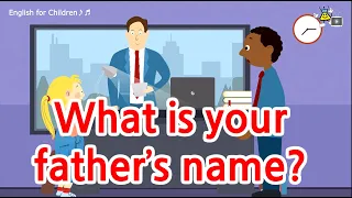 What is your father's name from English for Children♪♬ 2-16