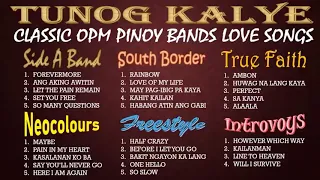 OPM PINOY BANDS NONSTOP Side A Band, Neocolours, Southborder, Freestyle, True Faith, Introvoys   90s