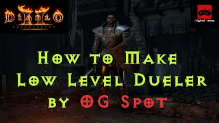 Diablo 2 Resurrected - How to Make Low Level Dueler