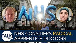 Would You Back Apprentice Doctors For Radical NHS Plan?