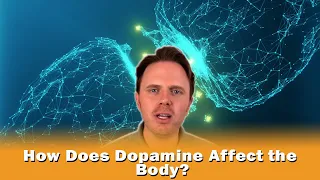 How Does Dopamine Affect the Body?  | Podcast #319