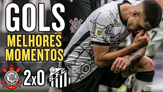 Corinthians 2x0 Santos - Gols e Melhores momentos - Brasileirão 2021 - 1080p