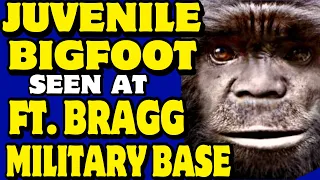 🔴JUVENILE BIGFOOT SEEN at  FT. BRAGG MILITARY BASE !! Sasquatch encounters location