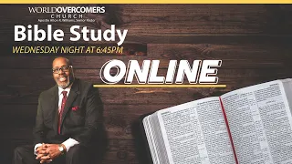 Wednesday Night Online Bible Study 6/21/23
