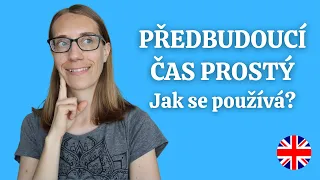 Anglické gramatické časy #43: Použití předbudoucího času prostého