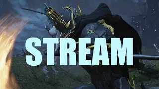 WARFRAME STREAM | Grind, relics the usual