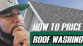 How To Price Roof Soft Washing / Roof Cleaning