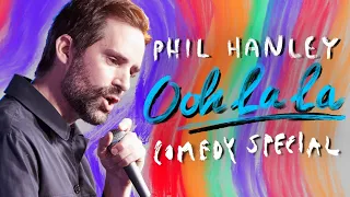 Phil Hanley: OOH LA LA | Full Special