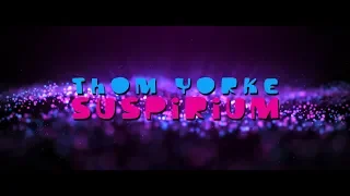 Thom Yorke - Suspirium (Lyrics)