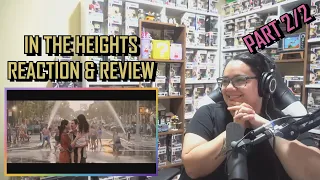 In The Heights Part 2/2 MOVIE REACTION & REVIEW | JuliDG
