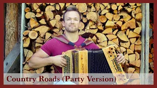 Country Roads (Party Version) - Steirische Harmonika