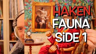 Listening to Haken: Fauna, Side 1