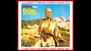 Caine's Theme From 'Kung Fu' * The Film Studio Orchestra