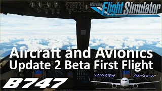 Boeing 747 First Flight | Aircraft & Avionics Update 2 BETA | Real Airline Pilot
