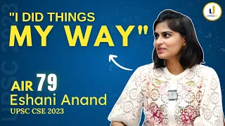 🎯"Focus only on what you can control" AIR 79, Eshani Anand 🏆 UPSC Topper 2023 Strategy | LevelUp IAS