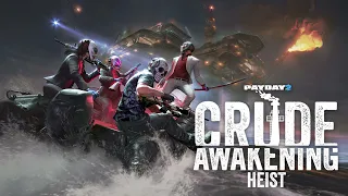 Payday 2 - On The Road (Crude Awakening Heist Track)