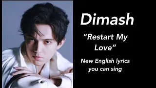 English lyrics for “Restart My Love” sung by Dimash Kudaibergen
