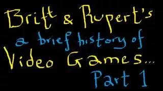 A Brief History of Videogames - Part 1