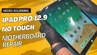 iPad Pro 12.9" Touch Screen Not Working? Motherboard Repair Guide