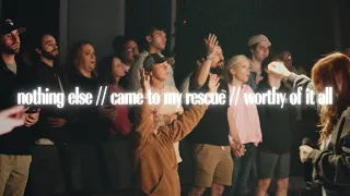 Nothing Else // Came To My Rescue // Worthy Of It All | Journey Collective | Worship Night Moment