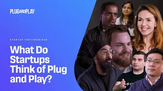 What Do Startups Think of Plug and Play? 2023 Recap