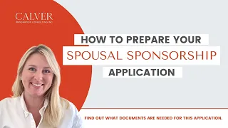 How To Prepare Your Spousal Sponsorship Application For Canada