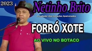 NA PEGADA DO FORRÓ  XOTE NETINHO BRITO O Judiador Dos Corações Apaixonados