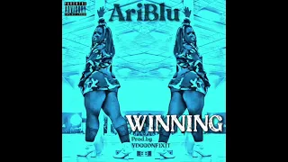 Ari Blu “winning” prod.ydggonfixit