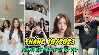 🎶 TOP 40 BÀI NHẠC DANCE XU HƯỚNG NHẤT TIK TOK THÁNG 10/2023 - TỔNG HỢP NHẠC TREND TIK TOK THÁNG 10